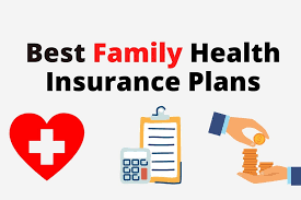 Best Health Insurance Plans for Families